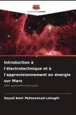 Introduction à l'électrotechnique et à l'approvisionnement en énergie sur Mars