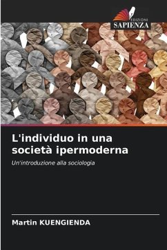 L'individuo in una società ipermoderna - KUENGIENDA, Martin