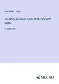 The Domestic Slave Trade Of the Southern States