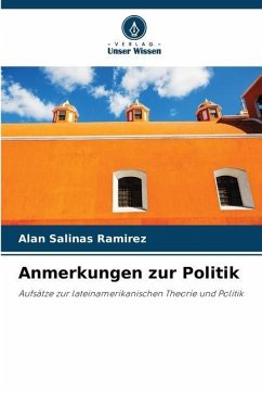 Anmerkungen zur Politik - Salinas Ramirez, Alan