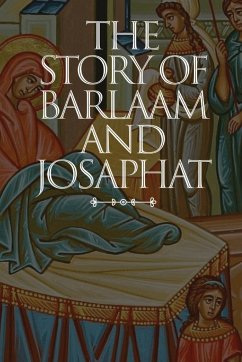 The Story of Barlaam and Josaphat - Anonymous