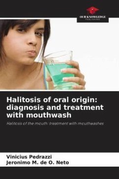 Halitosis of oral origin: diagnosis and treatment with mouthwash - Pedrazzi, Vinicius;de O. Neto, Jeronimo M.
