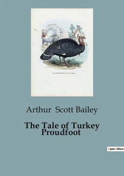 The Tale of Turkey Proudfoot - Scott Bailey, Arthur
