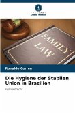 Die Hygiene der Stabilen Union in Brasilien