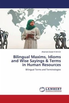 Bilingual Maxims, Idioms and Wise Sayings & Terms in Human Resources - Zubair K M A Dr, Ahamed