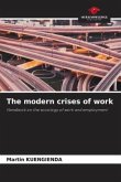 The modern crises of work