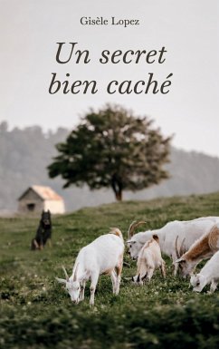 Un secret bien caché - Gisèle Lopez