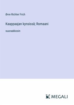 Kaappaajan kynsissä; Romaani - Frich, Øvre Richter