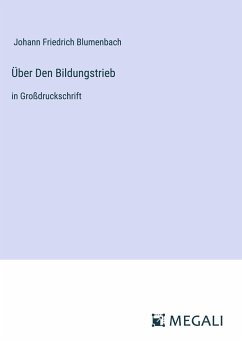 Über Den Bildungstrieb - Blumenbach, Johann Friedrich