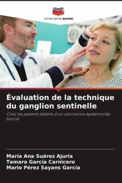 Évaluation de la technique du ganglion sentinelle - Suárez Ajuria, María Ana;García Carnicero, Tamara;Pérez Sayans García, Mario