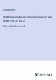Mittelniederdeutsches Handwörterbuch; In vier Teilen, von ¿U¿ bis ¿Z¿