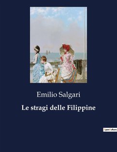 Le stragi delle Filippine - Salgari, Emilio