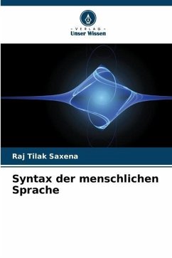 Syntax der menschlichen Sprache - Saxena, Raj Tilak