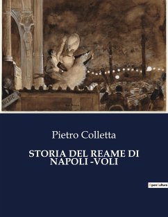 STORIA DEL REAME DI NAPOLI -VOLI - Colletta, Pietro