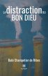 La distraction du Bon Dieu - Bild 1