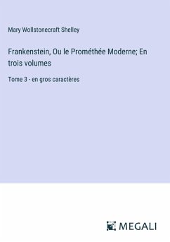 Cover Frankenstein, Ou le Prométhée Moderne; En trois volumes