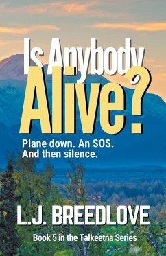 Is Anybody Alive? - Breedlove, L. J.