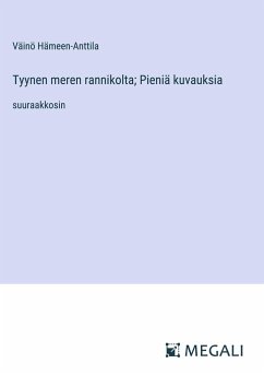 Tyynen meren rannikolta; Pieniä kuvauksia - Hämeen-Anttila, Väinö