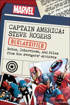 Captain America: Steve Rogers Declassified (eBook, ePUB) - Ward, Dayton; Dilmore, Kevin; Marvel Comics