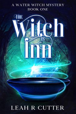 The Witch is Inn (A Water Witch Mystery, #1) (eBook, ePUB) - Cutter, Leah R