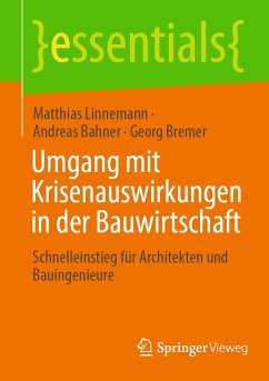 Umgang mit Krisenauswirkungen in der Bauwirtschaft (eBook, PDF) - Linnemann, Matthias; Bahner, Andreas; Bremer, Georg