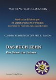 DAS BUCH ZEHN; Die Lebensalter; Da waren's nur noch zwei; Auf Zehn zählen; Der Decamerone; Schicksalsplanet Saturn: Das Rad des Schicksals;