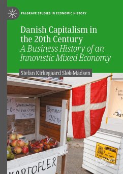Danish Capitalism in the 20th Century - Sløk-Madsen, Stefan Kirkegaard