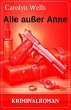 Alle außer Anne: Kriminalroman (eBook,... - Bild 1