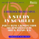 A Study in Scarlet (Part 1: Being a Reprint from the Reminiscences of John H. Watson, M.D.) (MP3-Download)