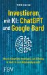 Investieren mit KI: ChatGPT und Google... - Bild 1