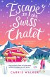 Escape to the Swiss Chalet (eBook, ePUB) - Bild 1