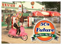 50s Future - Retro SciFi (Wandkalender 2024 DIN A2 quer), CALVENDO Monatskalender - Schröder, Karsten
