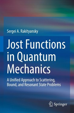 Jost Functions in Quantum Mechanics - Rakityansky, Sergei A.