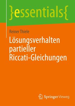 Lösungsverhalten partieller Riccati-Gleichungen - Thiele, Reiner