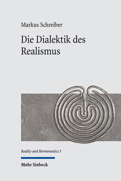 Die Dialektik des Realismus - Schreiber, Markus