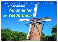 Besondere Windmühlen am Niederrhein (Tischkalender 2024 DIN A5 quer), CALVENDO Monatskalender