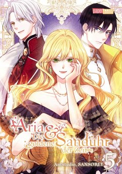 Aria & Die goldene Sanduhr der Zeit 05 - SANSOBEE;Antstudio