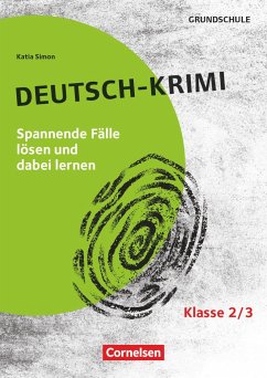 Lernkrimis für die Grundschule - Deutsch - Klasse 2/3 - Simon, Katia