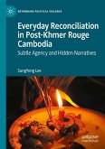 Everyday Reconciliation in Post-Khmer Rouge Cambodia