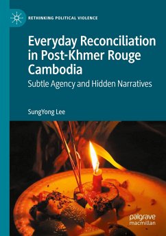 Everyday Reconciliation in Post-Khmer Rouge Cambodia - Lee, SungYong