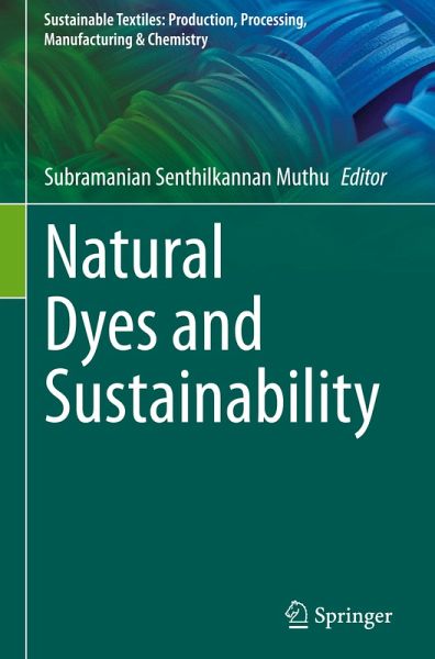 Natural Dyes and Sustainability Natural Dyes and Sustainability