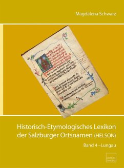 Historisch-Etymologisches Lexikon der Salzburger Ortsnamen (HELSON) - Schwarz, Magdalena