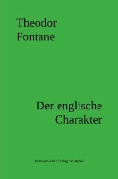 Der englische Charakter - Fontane, Theodor