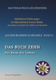 DAS BUCH ZEHN; Die Lebensalter; Da waren's nur noch zwei; Auf Zehn zählen; Der Decamerone; Schicksalsplanet Saturn: Das Rad des Schicksals;