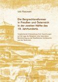 Die Bergrechtsreformen in Preußen und Österreich in der zweiten Hälfte des 19. Jahrhunderts
