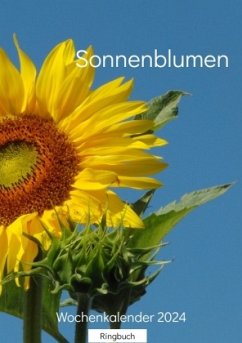 Sonnenblumen - Schilling, Linda;Schilling, Michael