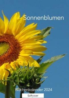 Sonnenblumen - Schilling, Linda;Schilling, Michael