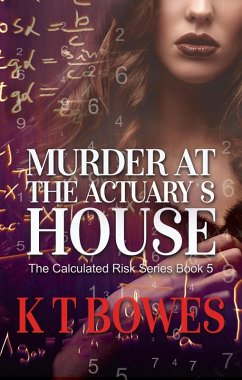 Murder at The Actuary's House (The Calculated Risk, #5) (eBook, ePUB) - Bowes, K T