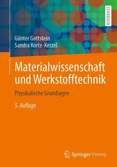 Materialwissenschaft und Werkstofftechnik - Gottstein, Günter;Korte-Kerzel, Sandra