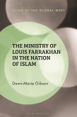 The Ministry of Louis Farrakhan in the Nation of Islam (eBook, ePUB)